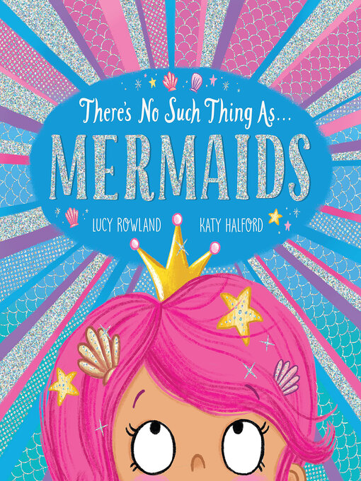 Title details for There's No Such Thing As...Mermaids by Lucy Rowland - Wait list